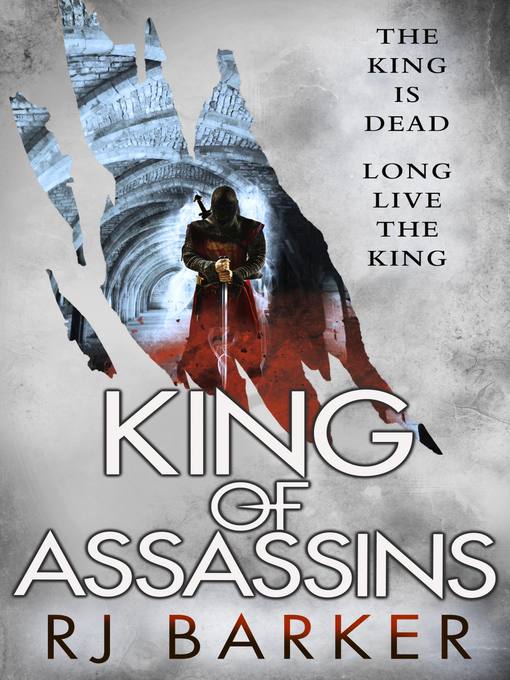 Title details for King of Assassins by RJ Barker - Available